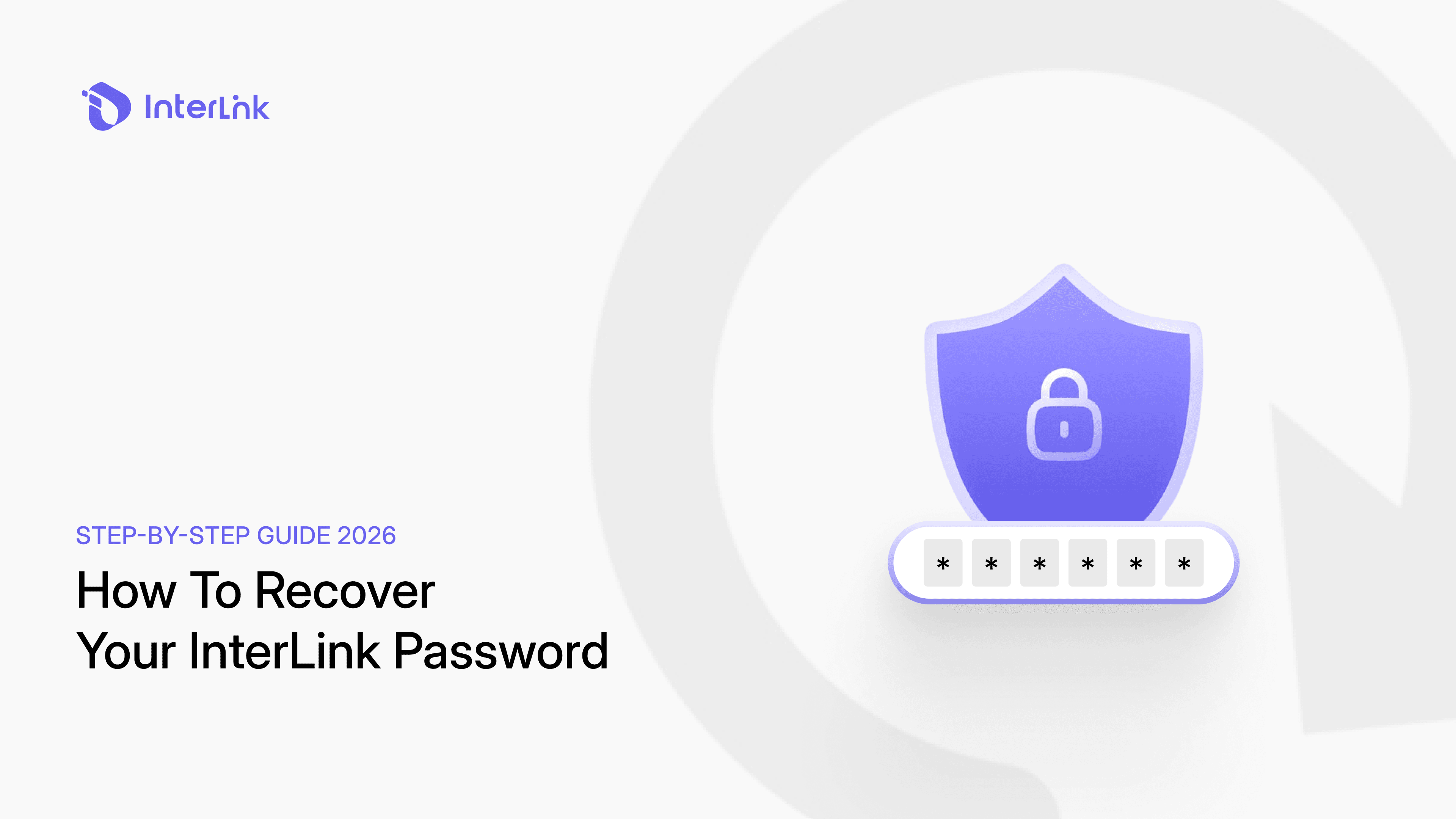 How To Recover Your InterLink Password – Step-By-Step Guide 2026