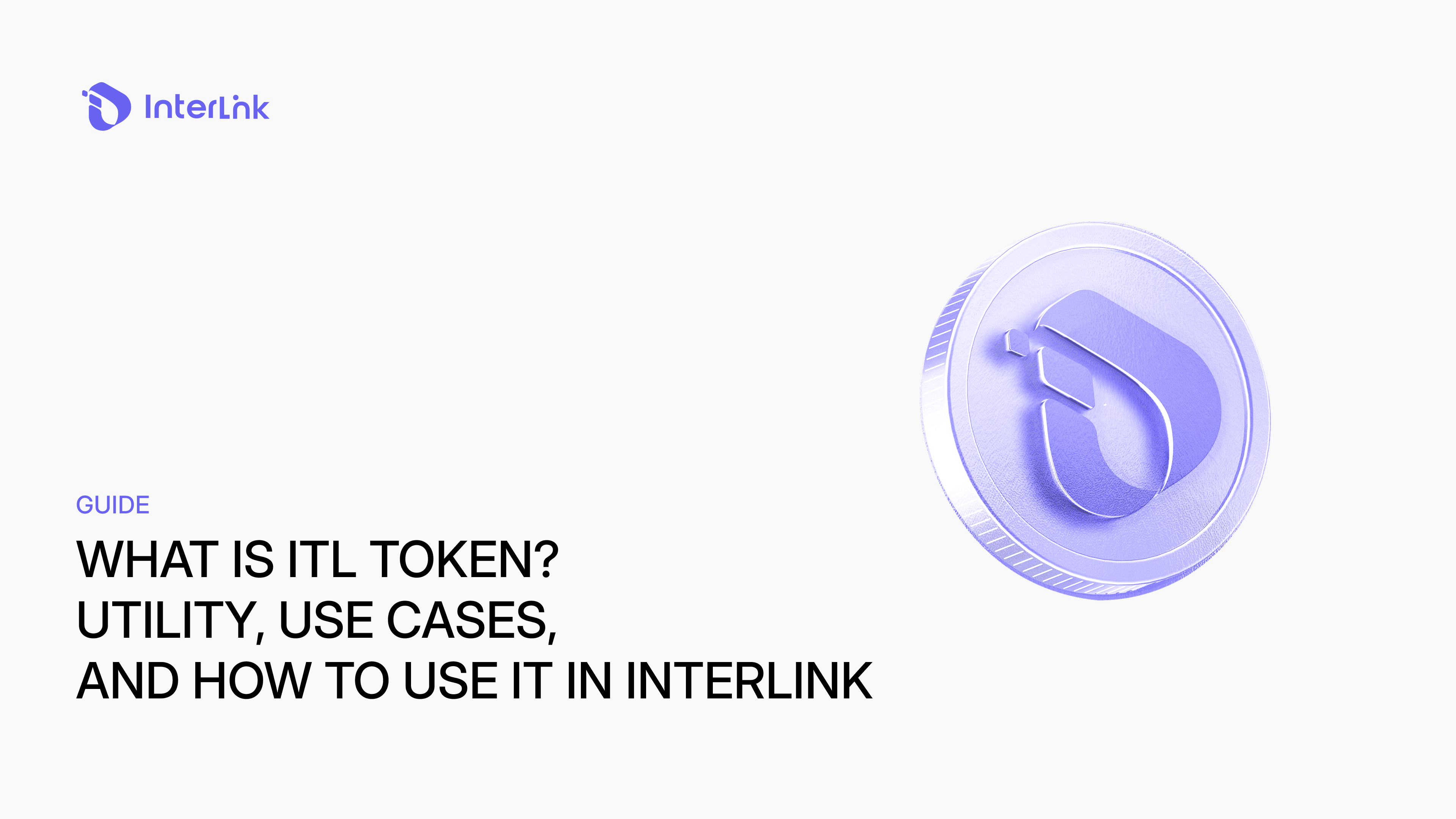 ¿Qué es el token ITL? Utilidad, casos de uso y cómo usarlo en InterLink.